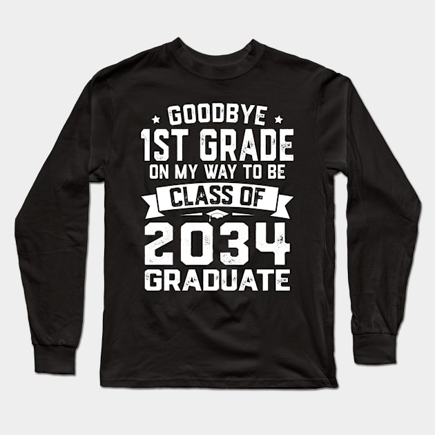 Goodbye Kindergarten Hello 1st Grade Last Day of School Long Sleeve T-Shirt by BramCrye